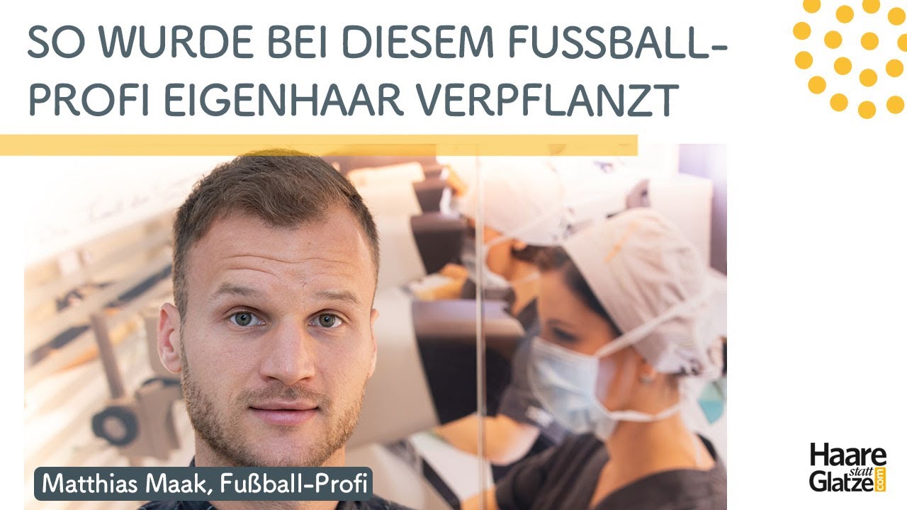 Matthias Maak - das Behandlungsvideo - Fussballprofi mit Haartransplantation